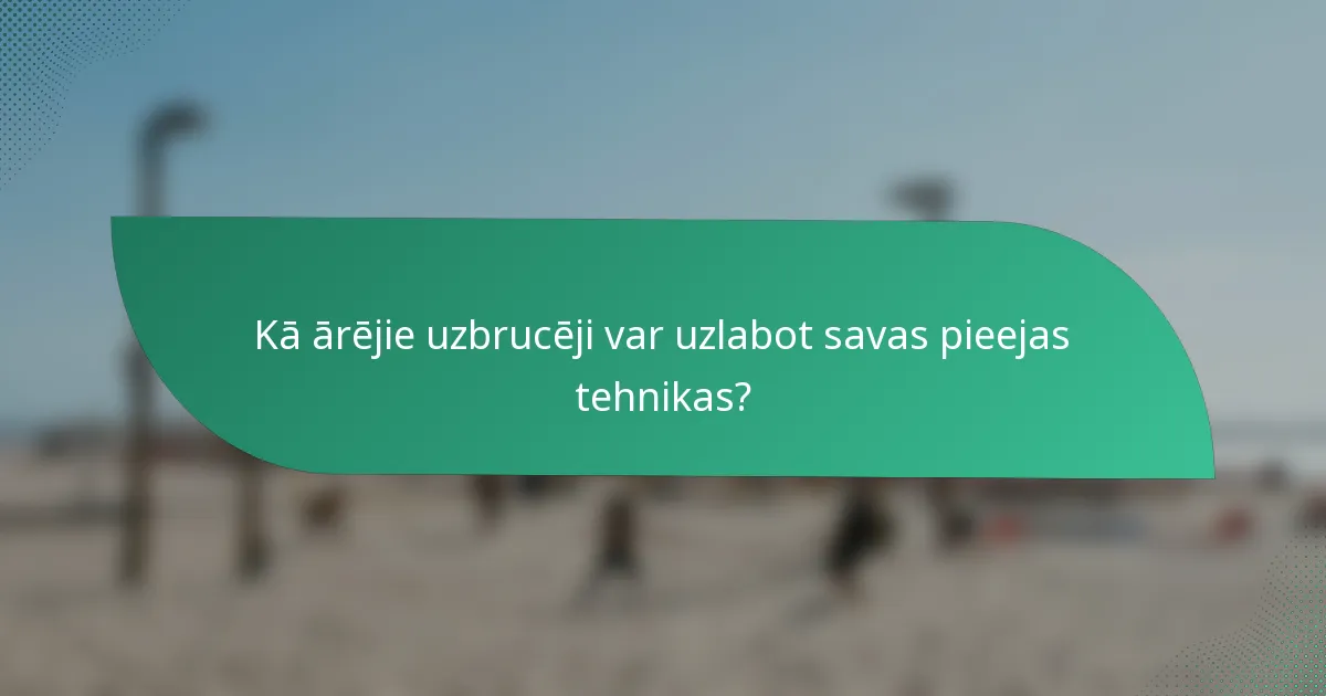 Kā ārējie uzbrucēji var uzlabot savas pieejas tehnikas?